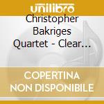 Christopher Bakriges Quartet - Clear And Present cd musicale di Christopher Bakriges Quartet