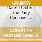 Darren Carter - The Party Continues (Live) cd musicale di Darren Carter