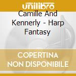 Camille And Kennerly - Harp Fantasy