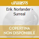 Erik Norlander - Surreal cd