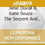 Janie Duvall & Katie Souza - The Serpent And The Soul cd