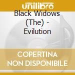 Black Widows (The) - Evilution cd