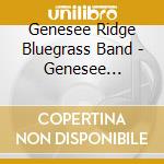 Genesee Ridge Bluegrass Band - Genesee Standard Time cd