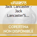 Jack Lancaster - Jack Lancaster'S Carnival Of The Animals cd musicale di Jack Lancaster