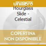 Hourglass Slide - Celestial cd