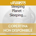 Sleeping Planet - Sleeping Planet cd musicale di Sleeping Planet