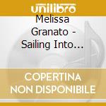 Melissa Granato - Sailing Into Smooth Seas cd