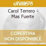 Carol Terrero - Mas Fuerte cd