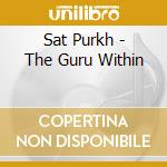 Sat Purkh - The Guru Within cd