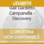 Gail Gardetto Campanella - Discovery cd