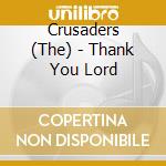 Crusaders (The) - Thank You Lord cd