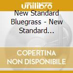 New Standard Bluegrass - New Standard Bluegrass
