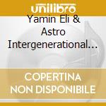 Yamin Eli & Astro Intergenerational Arkestra - Message From Saturn cd