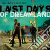 Zonder Kennedy & The Scoville Junkies - Last Days Of Dreamland cd
