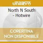 North N South - Hotwire cd