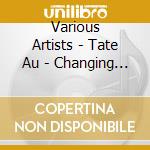 Various Artists - Tate Au - Changing Winds cd