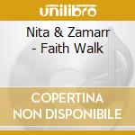 Nita & Zamarr - Faith Walk cd