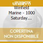 Winfield Marine - 1000 Saturday Nights cd