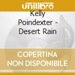 Kelly Poindexter - Desert Rain cd