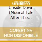 Upside Down (Musical Tale After The Christ) cd