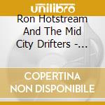 Ron Hotstream And The Mid City Drifters - 13 Days cd