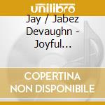 Jay / Jabez Devaughn - Joyful Nativity cd