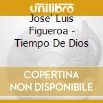 Jose' Luis Figueroa - Tiempo De Dios cd