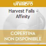 Harvest Falls - Affinity cd