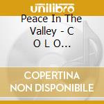 Peace In The Valley - C O L O R S cd