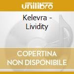 Kelevra - Lividity cd