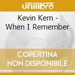 Kevin Kern - When I Remember cd
