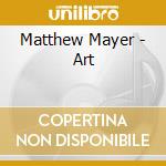 Matthew Mayer - Art cd