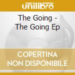 The Going - The Going Ep cd