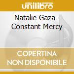 Natalie Gaza - Constant Mercy cd