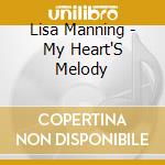 Lisa Manning - My Heart'S Melody cd