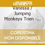 Vanessa / Jumping Monkeys Trien - Wonderful You cd musicale di Vanessa / Jumping Monkeys Trien
