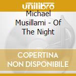 Michael Musillami - Of The Night cd