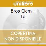 Bros Clem - Io cd