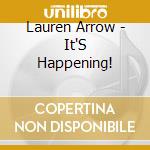 Lauren Arrow - It'S Happening! cd