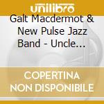 Galt Macdermot & New Pulse Jazz Band - Uncle Shout cd