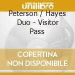 Peterson / Hayes Duo - Visitor Pass cd
