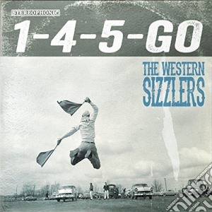 Western Sizzlers - 1-4-5-Go cd musicale di Western Sizzlers