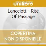 Lancelott - Rite Of Passage cd musicale di Lancelott
