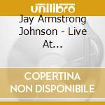 Jay Armstrong Johnson - Live At Feinstein'S/54 Below cd