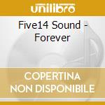 Five14 Sound - Forever cd