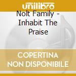 Nolt Family - Inhabit The Praise cd