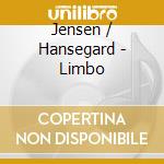 Jensen / Hansegard - Limbo cd musicale di Jensen / Hansegard