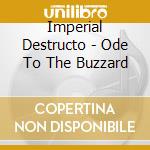 Imperial Destructo - Ode To The Buzzard cd