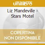 Liz Mandeville - Stars Motel cd