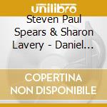 Steven Paul Spears & Sharon Lavery - Daniel Gilliam: The Call To Earth cd